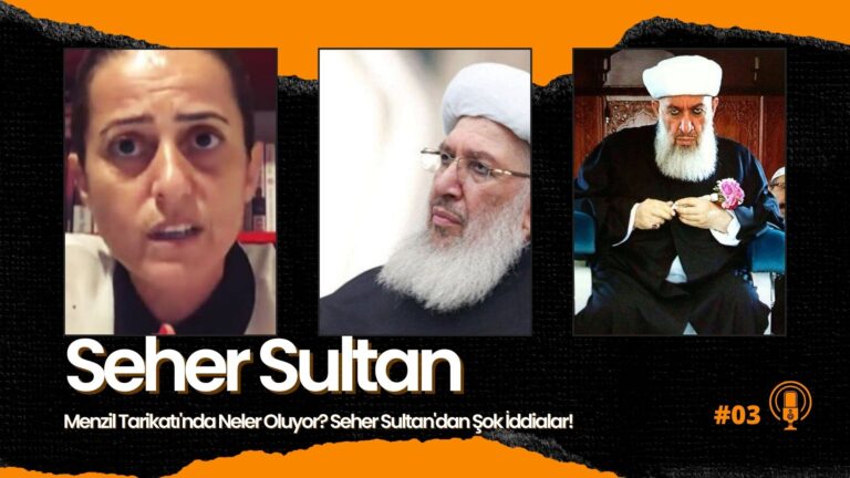 Seher Sultan, Menzil Tarikatı’nı Sallıyor: İfşaatlar Dikkat Çekiyor!